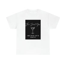 Load image into Gallery viewer, Bachelorette party t-shirts - She Said Yes (We Said Let's Party)!!