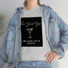Load image into Gallery viewer, Bachelorette party t-shirts - She Said Yes (We Said Let's Party)!!