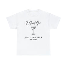 Load image into Gallery viewer, Bachelorette party t-shirts - I Said Yes (They Said Let&#39;s Party)!!
