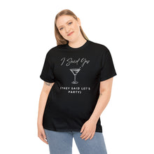 Load image into Gallery viewer, Bachelorette party t-shirts - I Said Yes (They Said Let&#39;s Party)!!
