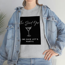 Load image into Gallery viewer, Bachelorette party t-shirts - She Said Yes (We Said Let&#39;s Party)!!
