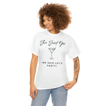 Load image into Gallery viewer, Bachelorette party t-shirts - She Said Yes (We Said Let&#39;s Party)!!
